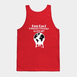 Climate Change Is REAL - Fun Fact Tank Top